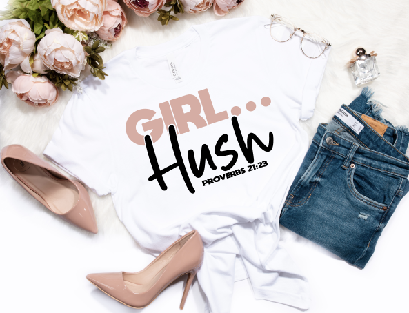 Girl Hush Proverbs 21 Tee